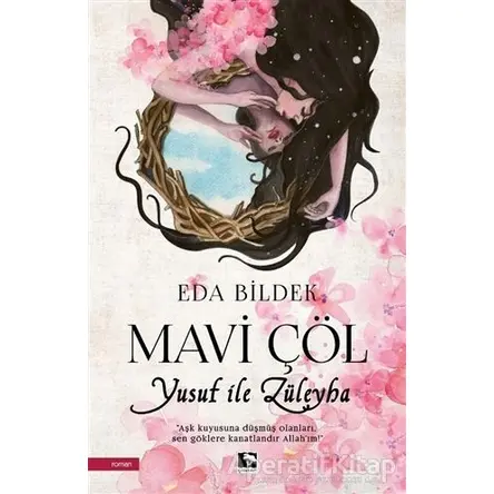 Mavi Çöl - Yusuf İle Züleyha - Eda Bildek - Çınaraltı Yayınları