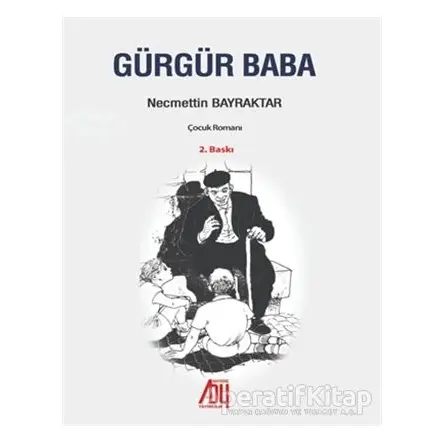 Gürgür Baba - Necmettin Bayraktar - Baygenç Yayıncılık