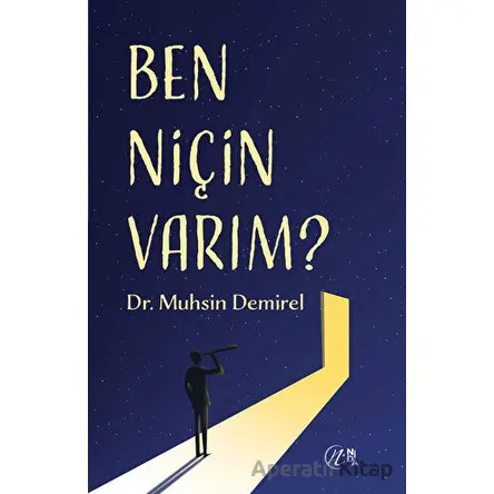 Ben Niçin Varım? - Muhsin Demirel - Nida Yayıncılık