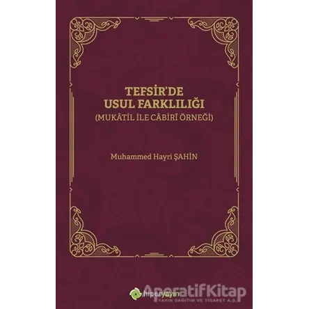 Tefsirde Usul Farklılığı - Muhammed Hayri Şahin - Hiperlink Yayınları