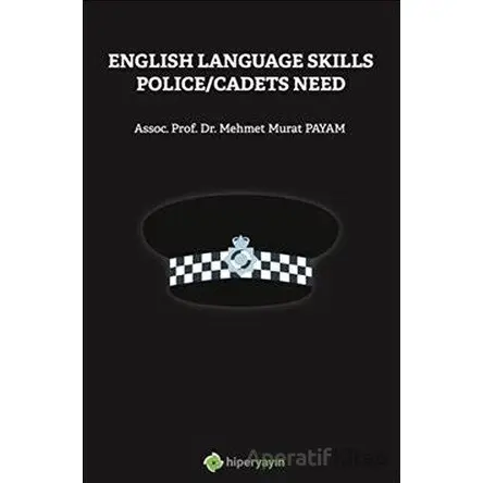 English Language Skills Police/Cadets Need - Mehmet Murat Payam - Hiperlink Yayınları