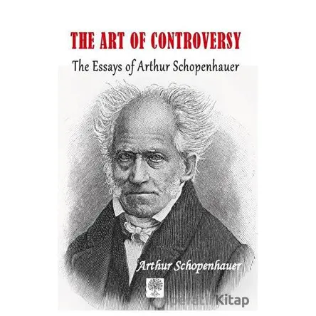 The Art Of Controversy - Arthur Schopenhauer - Platanus Publishing