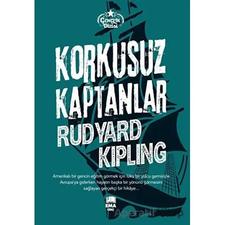 Korkusuz Kaptanlar - Joseph Rudyard Kipling - Ema Genç