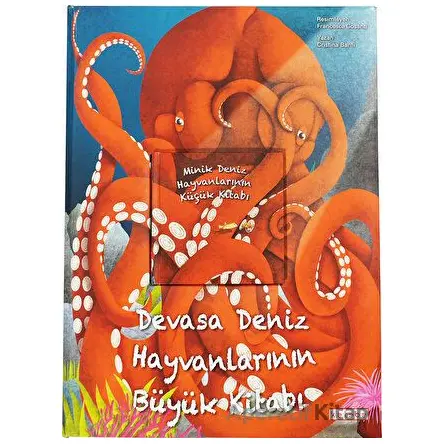 Devasa Deniz Hayvanlarının Büyük Kitabı & Minik Deniz Hayvanlarının Küçük Kitabı