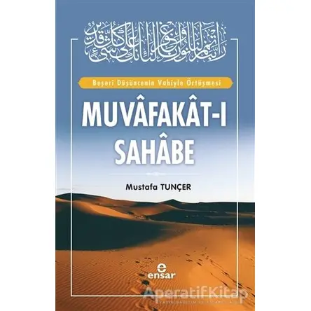 Muvafakat-ı Sahabe - Mustafa Tunçer - Ensar Neşriyat