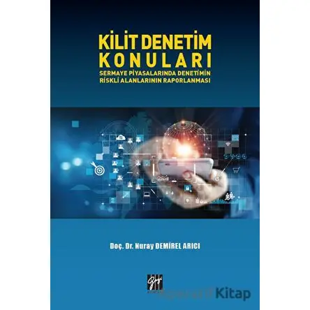 Kilit Denetim Konuları - Nuray Demirel Arıcı - Gazi Kitabevi