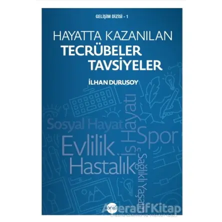 Hayatta Kazanılan Tecrübeler Tavsiyeler - Kolektif - Boyut Yayın Grubu