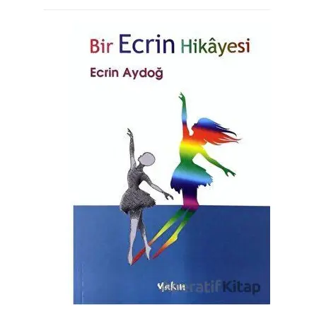 Bir Ecrin Hikayesi - Ecrin Aydoğ - Yakın Kitabevi