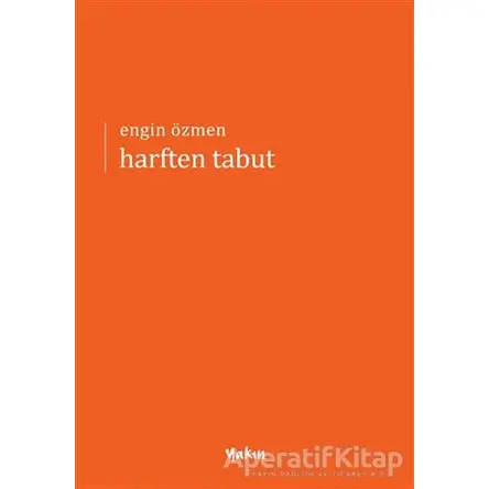 Harften Tabut - Engin Özmen - Yakın Kitabevi