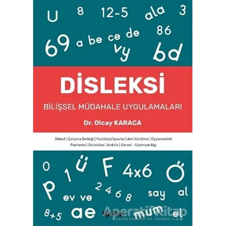 Disleksi - Bilişsel Müdahale Uygulamaları - Olcay Karaca - Yakın Kitabevi