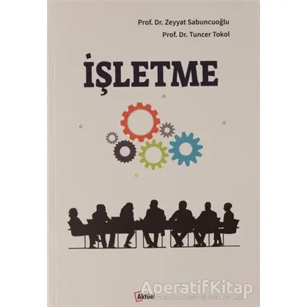 İşletme - Tuncer Tokol - Alfa Aktüel Yayınları