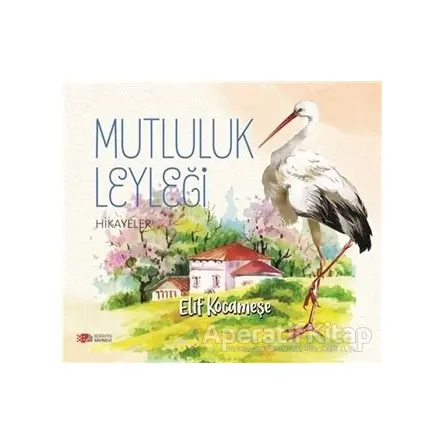 Mutluluk Leyleği - Elif Kocameşe - Berikan Yayınevi