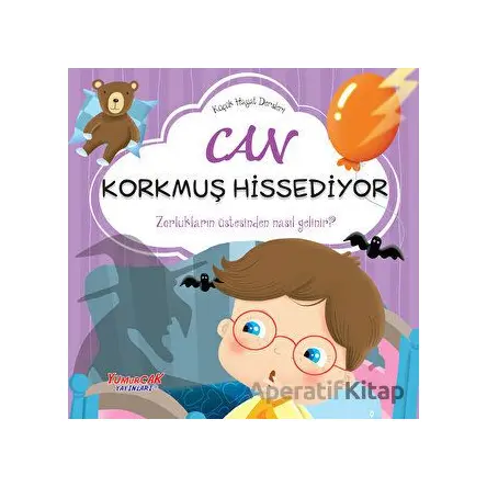 Can Korkmuş Hissediyor - Kolektif - Yumurcak Yayınları