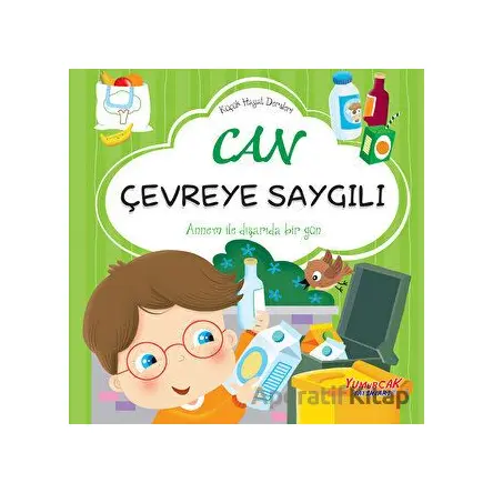 Can Çevreye Saygılı - Kolektif - Yumurcak Yayınları