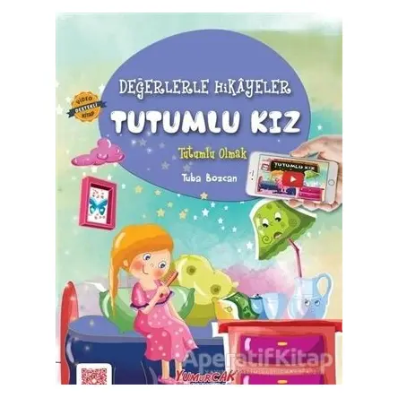 Tutumlu Kız - Tuba Bozcan - Yumurcak Yayınları