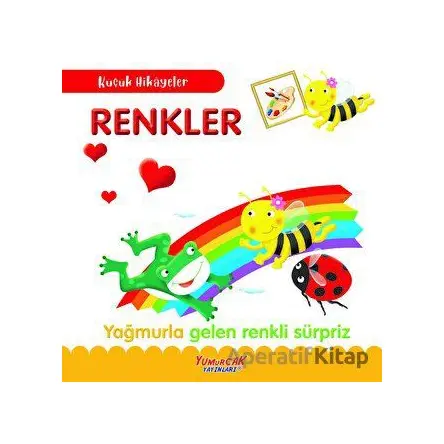 Küçük Hikayeler - Renkler - Kolektif - Yumurcak Yayınları