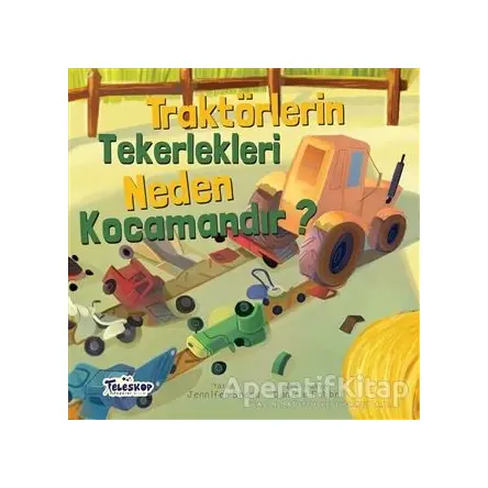 Traktörlerin Tekerlekleri Neden Kocamandır? - Jennifer Shand - Teleskop Popüler Bilim