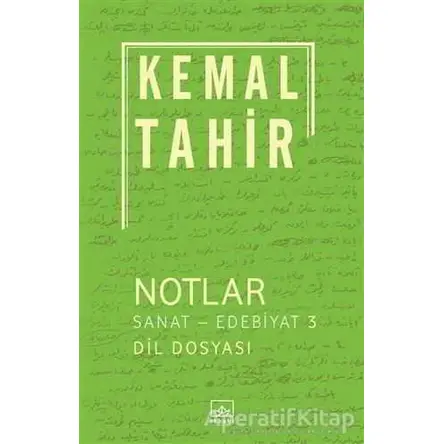 Notlar / Sanat-Edebiyat 3 - Kemal Tahir - İthaki Yayınları