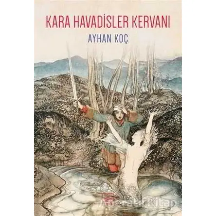 Kara Havadisler Kervanı - Ayhan Koç - İthaki Yayınları