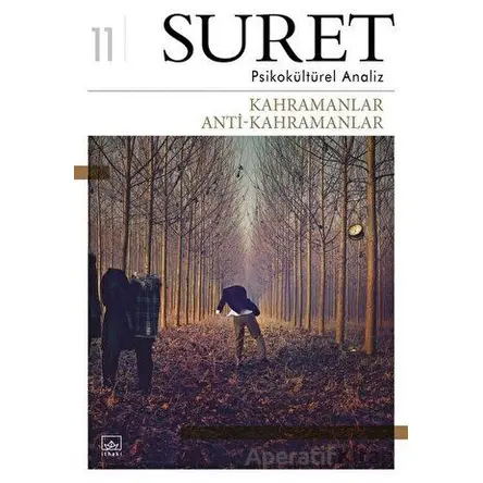 Suret Sayı: 11 - Kahramanlar - Anti Kahramanlar - İthaki Yayınları