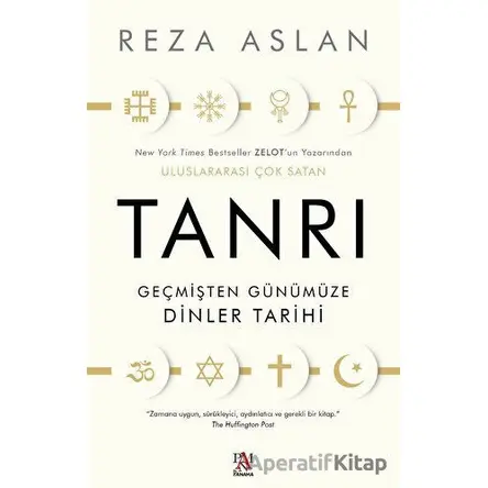 Tanrı Geçmişten Günümüze Dinler Tarihi - Reza Aslan - Panama Yayıncılık