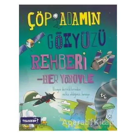 Çöp Adamın Gökyüzü Rehberi - Catherine Chambers - Teleskop Popüler Bilim