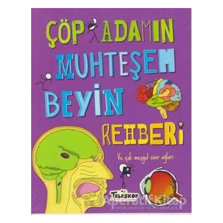 Çöp Adamın Muhteşem Beyin Rehberi - John Farndon - Teleskop Popüler Bilim