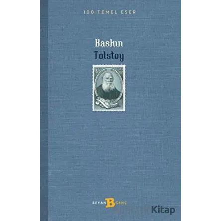 Baskın - Lev Nikolayeviç Tolstoy - Beyan Yayınları