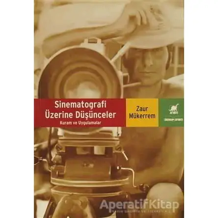 Sinematografi Üzerine Düşünceler - Zaur Mükerrem - Ayrıntı Yayınları