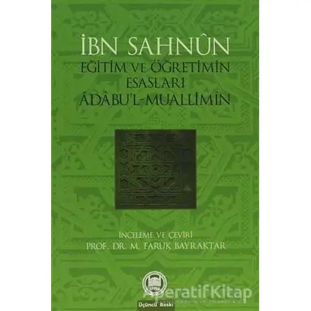 İbn Sahun Eğitim ve Öğretimin Esasları Adabul - Muallimin