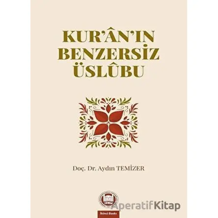 Kuranın Benzersiz Üslubu - Aydın Temizer - Marmara Üniversitesi İlahiyat Fakültesi Vakfı