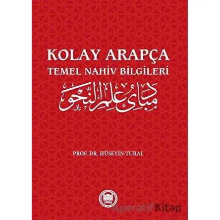 Kolay Arapça - Temel Nahiv Bilgileri - Hüseyin Tural - Marmara Üniversitesi İlahiyat Fakültesi Vakfı