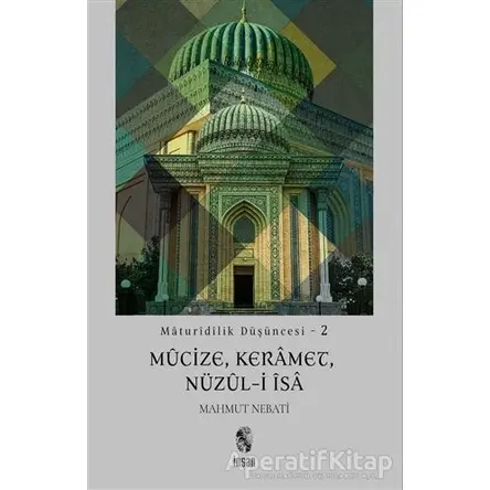 Maturidilik Düşüncesi 2 - Mahmut Nebati - İnsan Yayınları