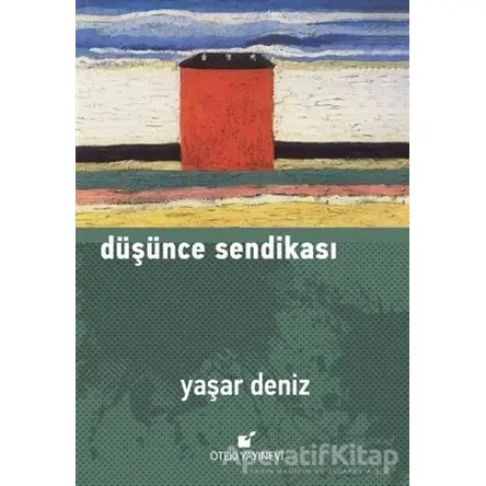 Düşünce Sendikası - Yaşar Deniz - Öteki Yayınevi