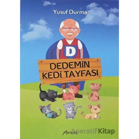 Dedemin Kedi Tayfası - Yusuf Durma - Armoni Yayıncılık