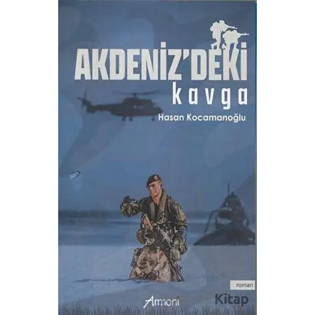 Akdenizdeki Kavga - Hasan Kocamanoğlu - Armoni Yayıncılık