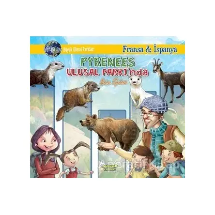 Pyrenees Ulusal Parkında Bir Gün - Fransa İspanya - Manpreet Kaur Aden - Selimer Yayınları