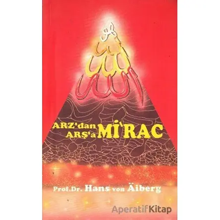 Arzdan Arşaa - Mirac 3 - Hans Von Aiberg - Alem Yayınları