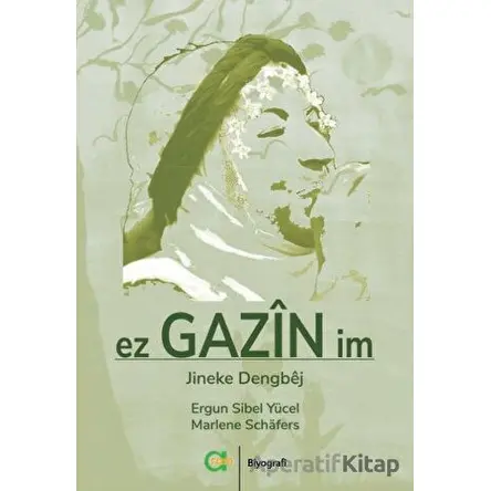 Ez Gazin im - Jineke dengbêj - Marlene Schäfers - Aram Yayınları