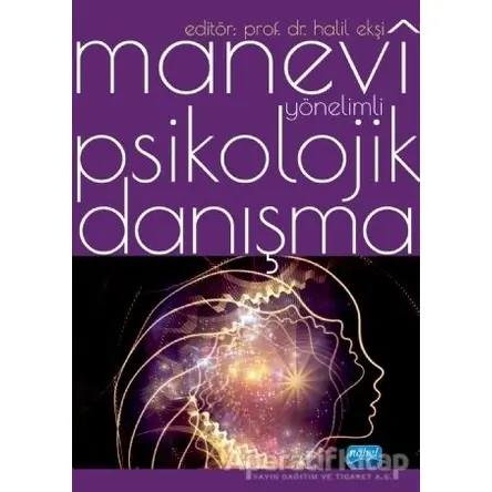 Manevi Yönelimli Psikolojik Danışma - Neslihan Yaman - Nobel Akademik Yayıncılık