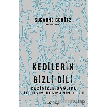 Kedilerin Gizli Dili - Susanne Schötz - Babil Kitap