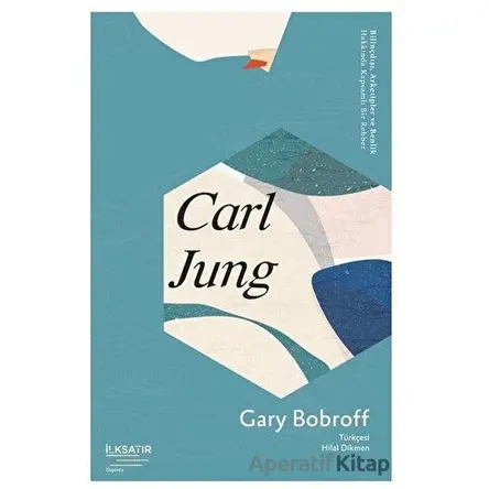 Carl Jung - Gary Bobroff - İlksatır Yayınevi