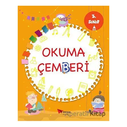 3. Sınıf Okuma Çemberi - Kolektif - Kağıt Uçak Yayınları