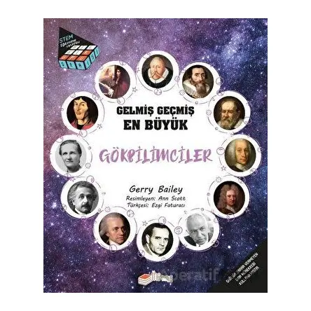 Gelmiş Geçmiş En Büyük Gökbilimciler - Gerry Bailey - The Kitap Çocuk