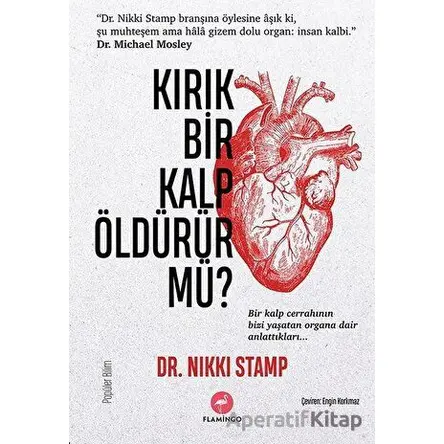 Kırık Bir Kalp Öldürür Mü? - Nikki Stamp - Flamingo Yayınları