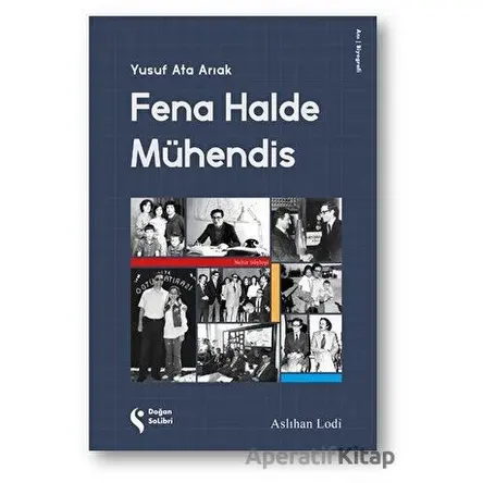 Fena Halde Mühendis - Aslıhan Lodi - Doğan Solibri