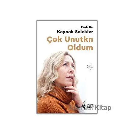 Çok Unutkn Oldum - Kaynak Selekler - Doğan Solibri