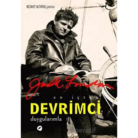 En İçten Devrimci Duygularımla - Jack London - Kafe Kültür Yayıncılık