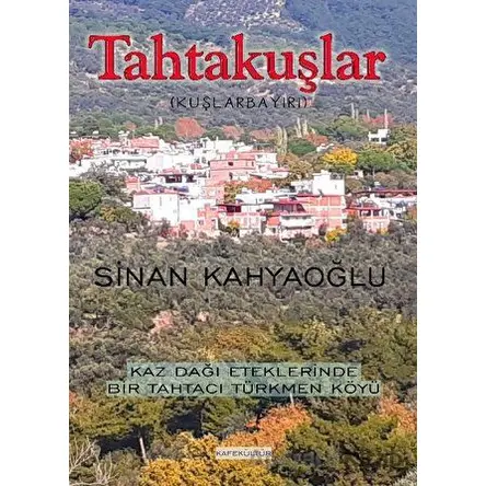 Tahtakuşlar - Sinan Kahyaoğlu - Kafe Kültür Yayıncılık
