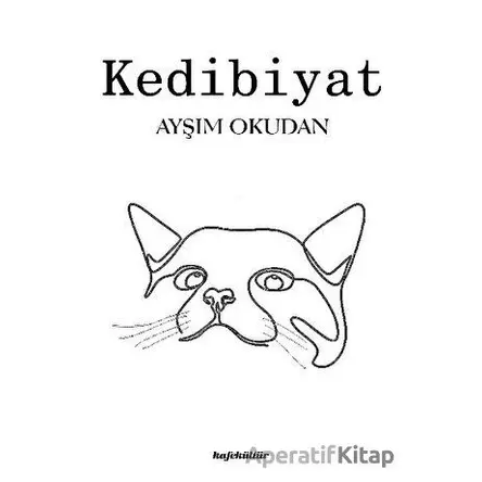 Kedibiyat - Ayşım Okudan - Kafe Kültür Yayıncılık